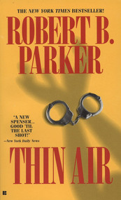 Thin Air by Robert B. Parker, 9780425152904