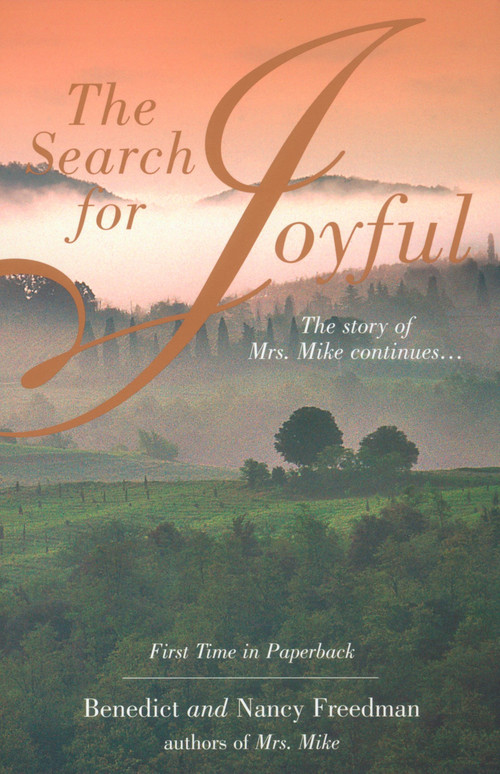 The Search for Joyful (A Mrs. Mike Novel) by Benedict Freedman, Nancy Freedman, 9780425188330