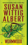 Wormwood by Susan Wittig Albert, 9780425233863