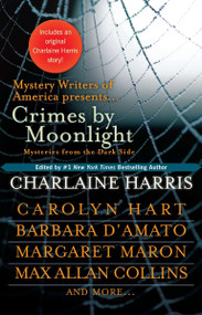 Crimes by Moonlight (Mysteries from the Dark Side) by Charlaine Harris, 9780425239117
