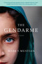 The Gendarme by Mark T. Mustian, 9780425242964