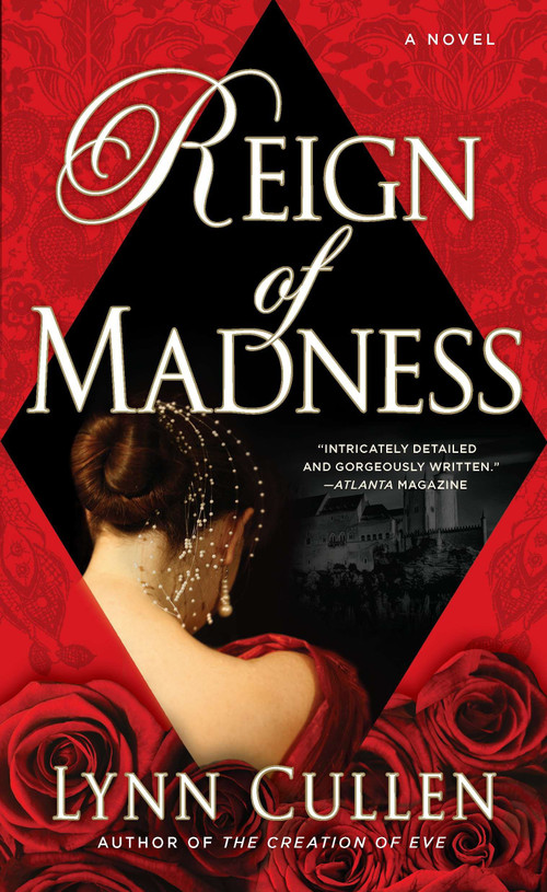 Reign of Madness by Lynn Cullen, 9780425247310