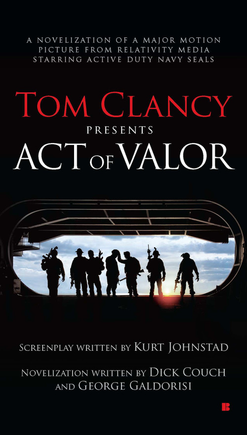 Tom Clancy Presents: Act of Valor by Dick Couch, George Galdorisi, 9780425259351