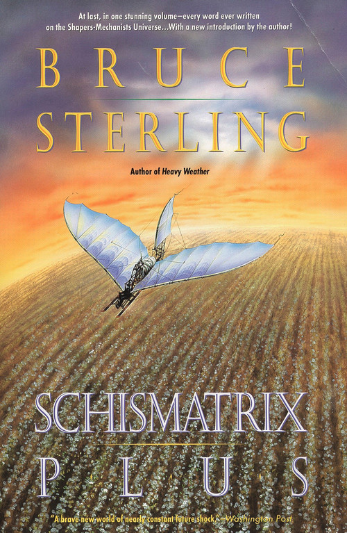Schismatrix Plus by Bruce Sterling, 9780441003709