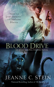 Blood Drive by Jeanne C. Stein, 9780441015092