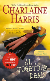 All Together Dead by Charlaine Harris, 9780441015818