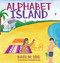Alphabet Island by Deborah Kern, Kate Ure, 9781948074001