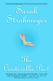 The Cinderella Pact by Sarah Strohmeyer, 9780451221247