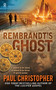 Rembrandt's Ghost by Paul Christopher, 9780451221759