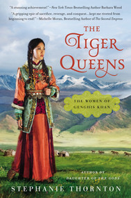 The Tiger Queens by Stephanie Thornton, 9780451417800