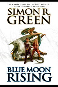 Blue Moon Rising by Simon R. Green, 9780451460554
