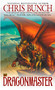 Dragonmaster (Dragonmaster Trilogy, Book One) by Chris Bunch, 9780451461186