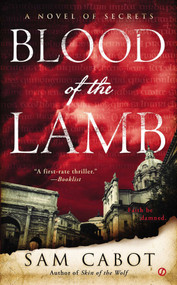 Blood of the Lamb by Sam Cabot, 9780451466891