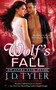 Wolf's Fall by J.D. Tyler, 9780451466914