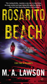 Rosarito Beach (A Kay Hamilton Novel) by M. A. Lawson, 9780451472519