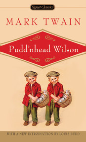 Pudd'nhead Wilson - 9780451530745 by Mark Twain, Louis J. Budd, 9780451530745