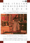 The Italian Renaissance Reader by Julia Conaway Bondanella, Mark Musa, 9780452010130