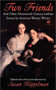 Two Friends and Other 19th-century American Lesbian Stories (by American Women Writers) by Various, Susan H. Koppelman, 9780452011199