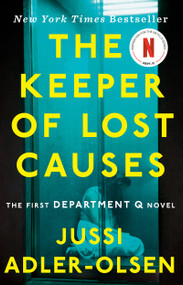 The Keeper of Lost Causes (The First Department Q Novel) by Jussi Adler-Olsen, 9780452297906