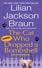 The Cat Who Dropped a Bombshell by Lilian Jackson Braun, 9780515142419