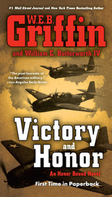Victory and Honor by W.E.B. Griffin, William E. Butterworth IV, 9780515150988