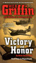 Victory and Honor by W.E.B. Griffin, William E. Butterworth IV, 9780515150988