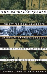 The Brooklyn Reader (Thirty Writers Celebrate America's Favorite Borough) by Andrea Wyatt, Alice Leccese Powers, 9780517883792