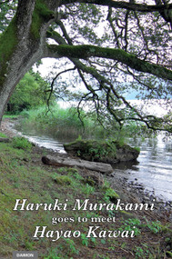 Haruki Murakami Goes to Meet Hayao Kawai by Haruki Murakami, Hayao Kawai, 9783856307714
