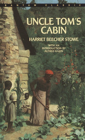 Uncle Tom's Cabin - 9780553212181 by Harriet Beecher Stowe, 9780553212181