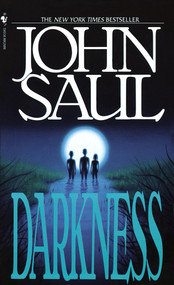 Darkness (A Novel) by John Saul, 9780553297263
