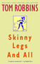 Skinny Legs and All (A Novel) by Tom Robbins, 9780553377880