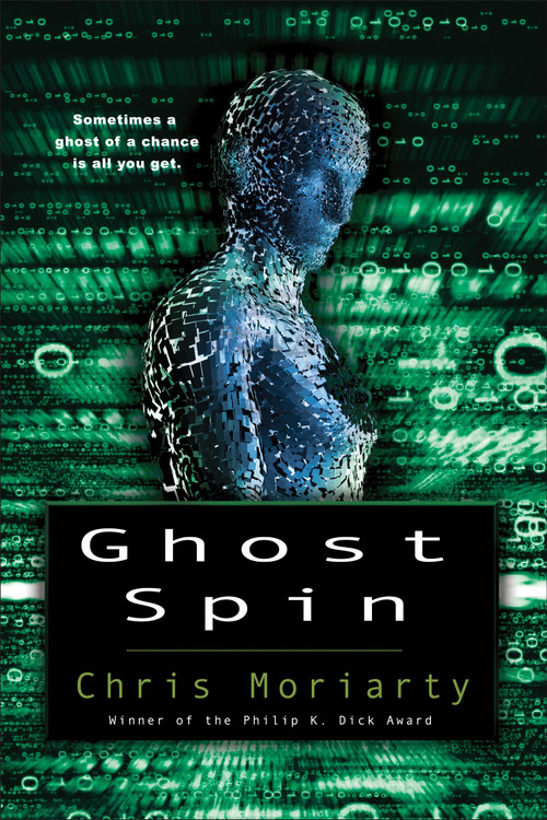 Ghost Spin by Chris Moriarty, 9780553384949
