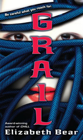 Grail by Elizabeth Bear, 9780553591095