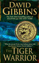 The Tiger Warrior by David Gibbins, 9780553591255