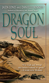 Dragon Soul by Jaida Jones, Danielle Bennett, 9780553593044