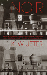 Noir - 9780553762860 by K. W. Jeter, 9780553762860