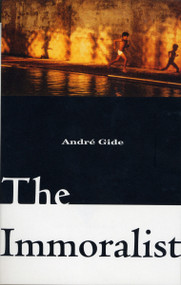 The Immoralist - 9780679741916 by Andre Gide, Richard Howard, 9780679741916