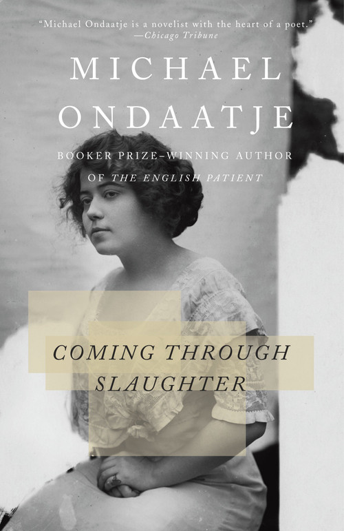 Coming Through Slaughter by Michael Ondaatje, 9780679767855