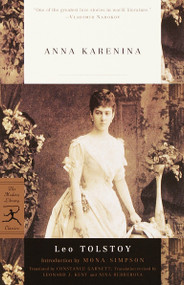 Anna Karenina - 9780679783305 by Leo Tolstoy, Mona Simpson, Constance Garnett, Leonard J. Kent, Nina Berberova, 9780679783305