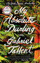 My Absolute Darling (A Novel) by Gabriel Tallent, 9780735211186