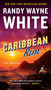 Caribbean Rim by Randy Wayne White, 9780735212794