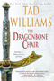 The Dragonbone Chair by Tad Williams, 9780756402693