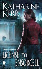 License to Ensorcell by Katharine Kerr, 9780756406561