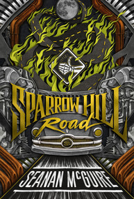 Sparrow Hill Road by Seanan McGuire, 9780756414405