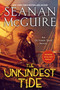 The Unkindest Tide by Seanan McGuire, 9780756415075