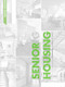 Senior Housing by Dr. Li, 9781910596227