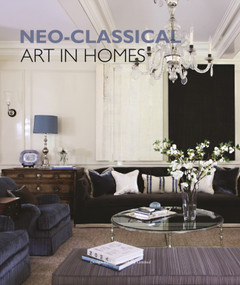 Neo-Classical Art in Home Design by Marina Putilovskaya, 9781910596036