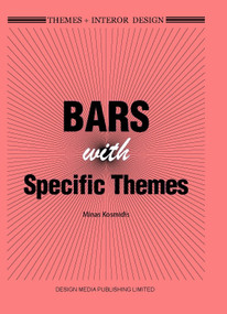 Themes+ Interior Design: Bars with Specific Themes by Minas Kosmidis, 9781910596470