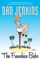 The Franchise Babe (A Novel) by Dan Jenkins, 9780767925280