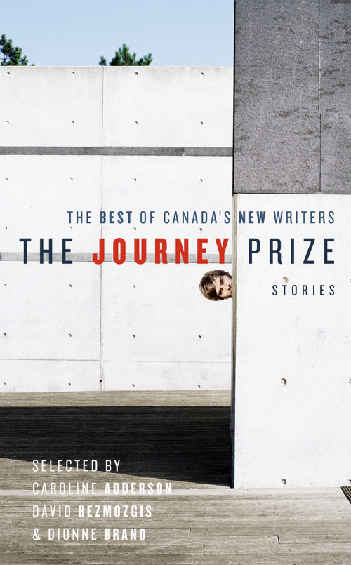 The Journey Prize Stories 19 (The Best of Canada's New Writers) by Caroline Adderson, David Bezmozgis, Dionne Brand, 9780771095610